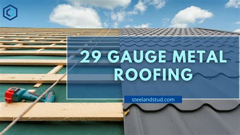 29 gauge metal roofing for house|29 ga vs 26 sheeting.